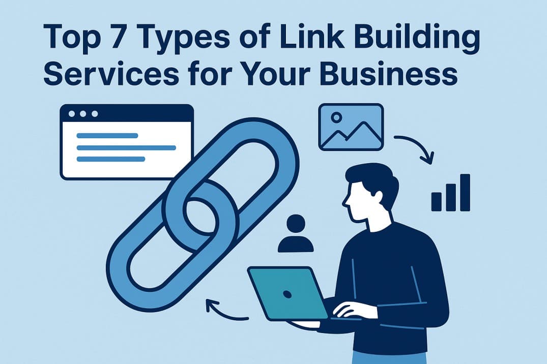 Top 7 Types of Link Building Services for Your Business