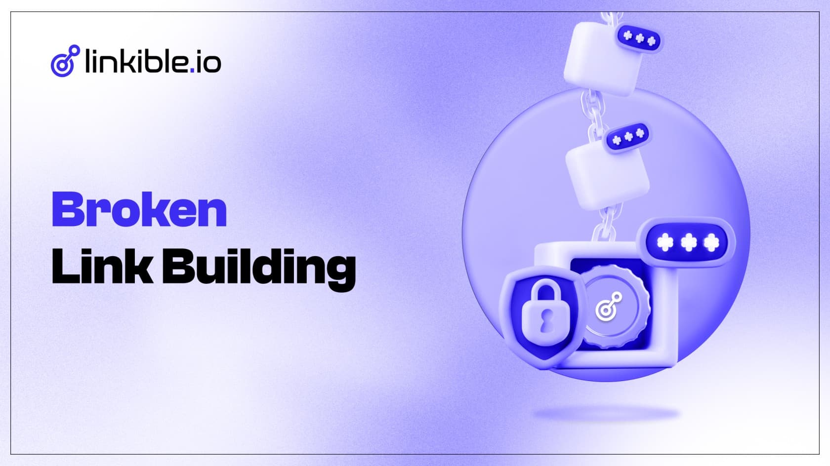 Broken Link Building Services | Linkible